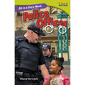 All in a Day's Work: Police Officer