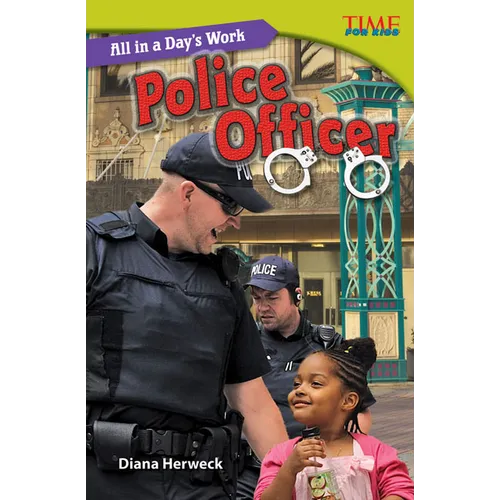 All in a Day's Work: Police Officer