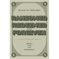 Ransomed, Redeemed, and Forgiven: Money and the Atonement