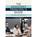 The Assistant Principal's Guide: New Strategies for New Responsibilities