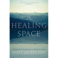 A Healing Space: Befriending Ourselves in Difficult Times