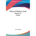 History Of Butler County Kansas V1 (1916)