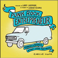 Punk Rock Entrepreneur: Running a Business Without Losing Your Values
