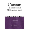 Canaan in the Second Millennium B.C.E.: Collected Essays Volume 2