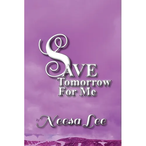 Save Tomorrow for Me