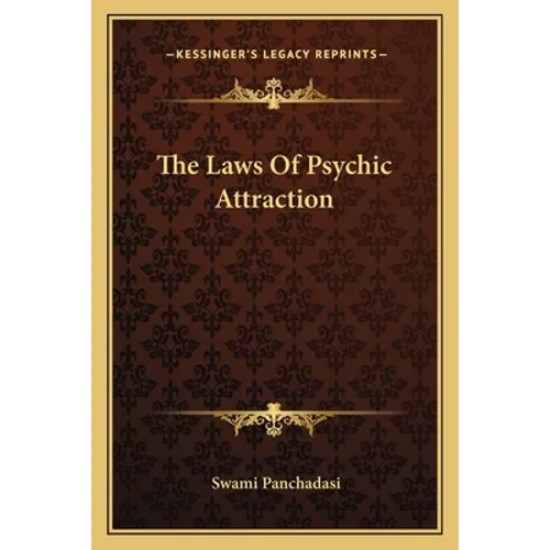 The Laws Of Psychic Attraction