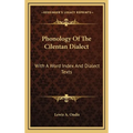 Phonology Of The Cilentan Dialect: With A Word Index And Dialect Texts