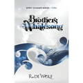 Brothers in Whalesong: Spirit Voyager