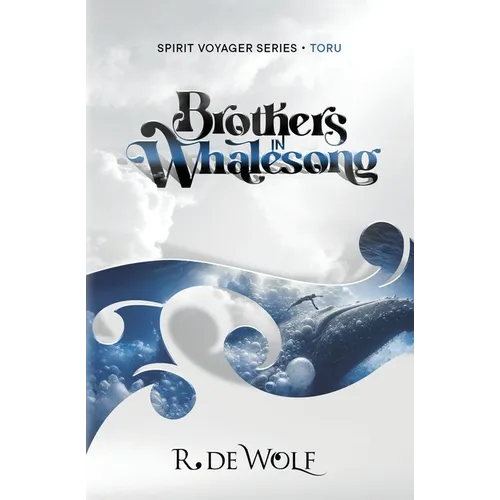 Brothers in Whalesong: Spirit Voyager