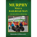Murphy Was a Railroad Man