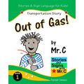 Out of Gas!: Transportation Story (ASL Sign Language Signs)