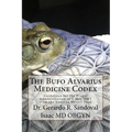 The Bufo Medicinae Codex: Proper Guidelines for the Administration of 5 Meo DMT