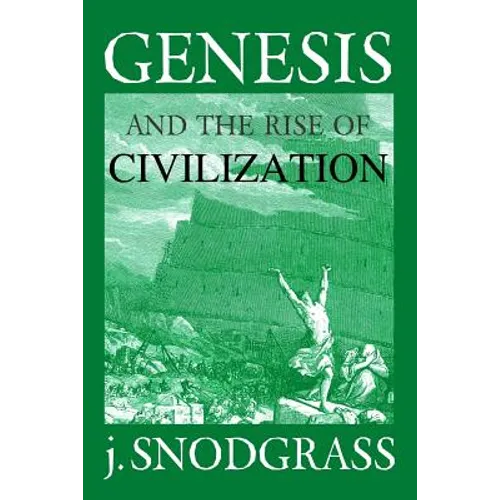 Genesis and the Rise of Civilization
