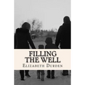 Filling the Well