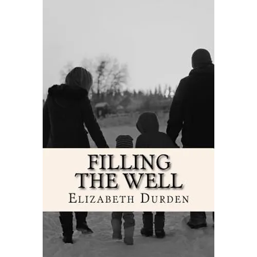 Filling the Well