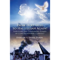 From Holy Hell to Hallelujah Again! Surviving the Consuming Flames of Congregational Conflict