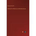 A Manual for Midwives and Monthly Nurses