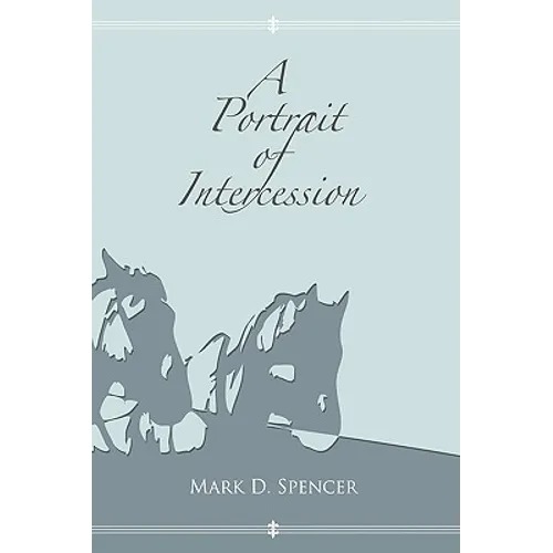 A Portrait of Intercession