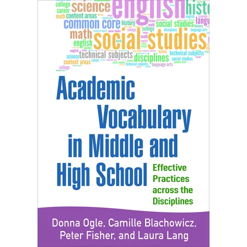 Academic Vocabulary in Middle and High School: Effective Practices Across the Disciplines