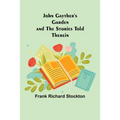 John Gayther's Garden and the Stories Told Therein