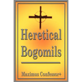 Heretical Bogomils
