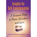 Insights for Self-Transformation: A Treasure Map to Peace, Wisdom, and Love