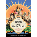 The Reign of the Vedic Gods