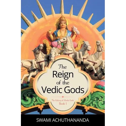 The Reign of the Vedic Gods