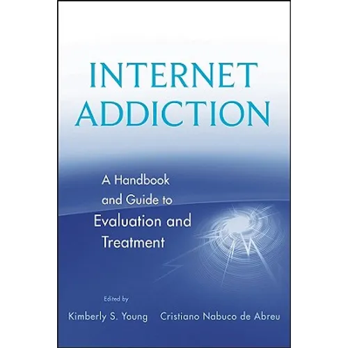 Internet Addiction Evaluation Treatmt