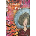 Another Dark Place: finding oneself through found poetry