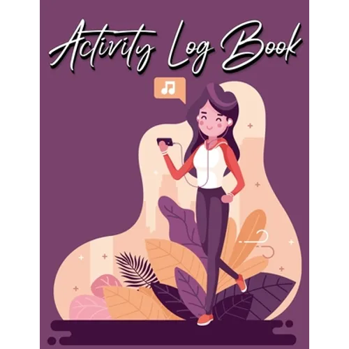 Activity Log Book: For Buisness - Big Size 120 Pages, 8.5X11 Inch
