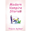 Modern Vampire Stories