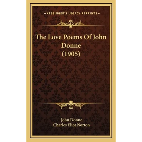 The Love Poems Of John Donne (1905)