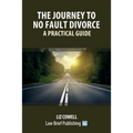The Journey to No Fault Divorce - A Practical Guide