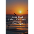 Poems that Paint Pictures