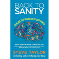 Back to Sanity: Healing the Madness of Our Minds