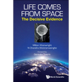 Life Comes from Space: The Decisive Evidence