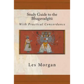 Study Guide to the Bhagavadgita: With Practical Concordance