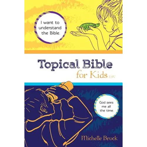 Topical Bible for Kids: English Standard Version (ESV)