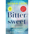 Bittersweet (Oprah's Book Club): How Sorrow and Longing Make Us Whole