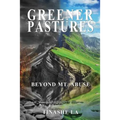 Greener Pastures: Beyond Mt. Abuse