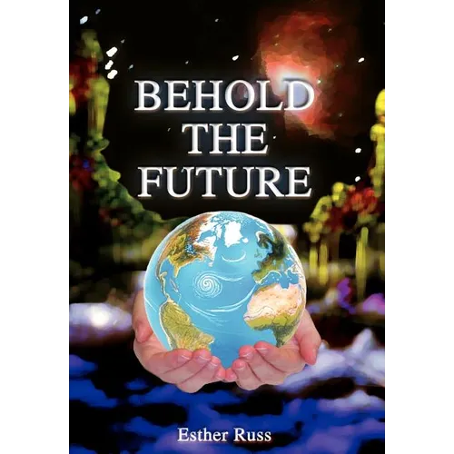 Behold the Future