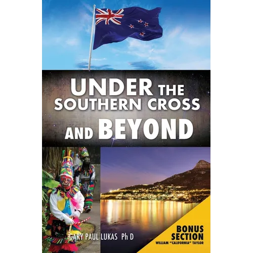 Under the Southern Cross and Beyond