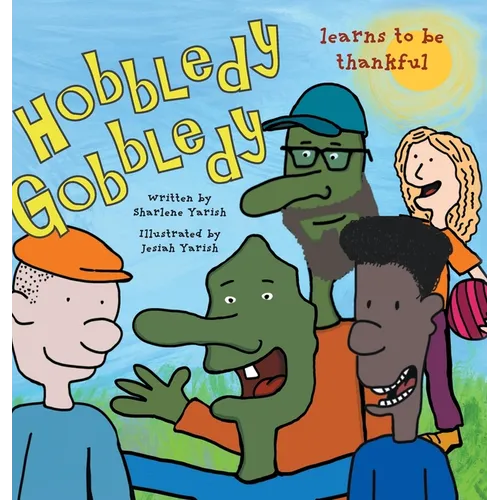 Hobbledy Gobbledy Learns to be Thankful