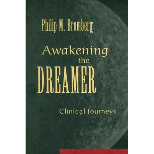 Awakening the Dreamer: Clinical Journeys