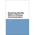 Exploring Identity Work in Chinese Communication
