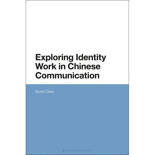 Exploring Identity Work in Chinese Communication