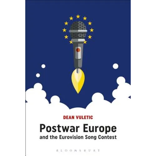 Postwar Europe and the Eurovision Song Contest