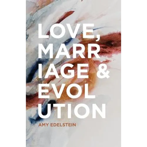 Love, Marriage & Evolution (B/W)