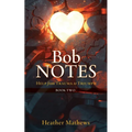 Bob Notes: Help from Trauma to Triumph